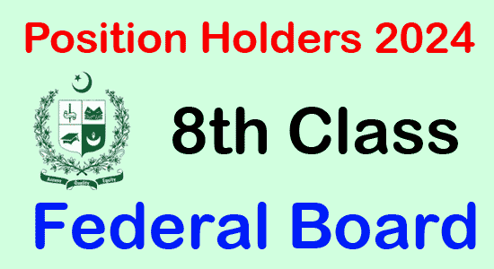 FDE 8th Class Top Position Holders 2024 Federal Board, toppers list with highest marks